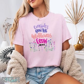 Consider How The Wildflowers Grow T-Shirt (Adult)